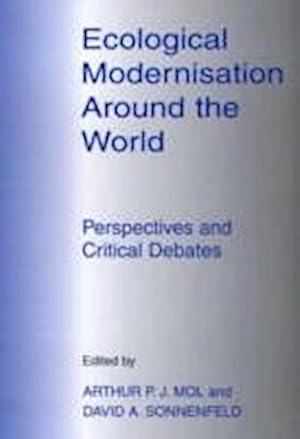 Seller image for Ecological Modernisation Around the World : Perspectives and Critical Debates for sale by AHA-BUCH GmbH