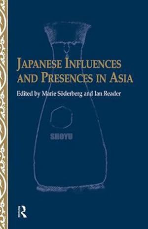 Seller image for Japanese Influences and Presences in Asia for sale by AHA-BUCH GmbH