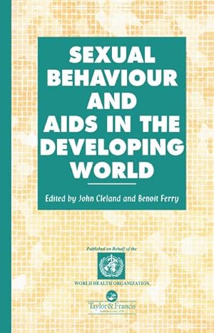 Imagen del vendedor de Sexual Behaviour and AIDS in the Developing World a la venta por AHA-BUCH GmbH