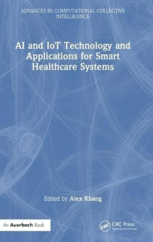 Seller image for AI and Iot Technology and Applications for Smart Healthcare Systems for sale by AHA-BUCH GmbH