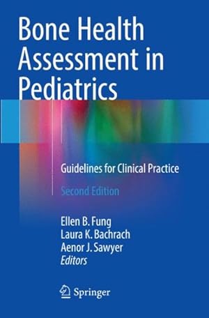 Imagen del vendedor de Bone Health Assessment in Pediatrics : Guidelines for Clinical Practice a la venta por GreatBookPricesUK