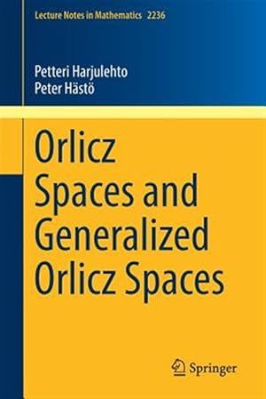Immagine del venditore per Orlicz Spaces and Generalized Orlicz Spaces venduto da GreatBookPricesUK
