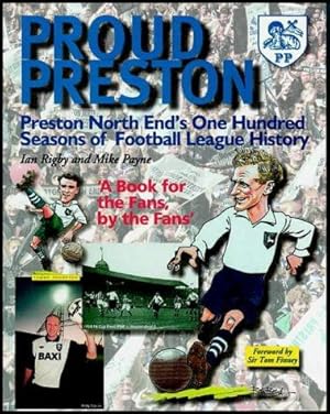 Bild des Verkufers fr Proud Preston: Preston North End FC, 1888-1999 zum Verkauf von WeBuyBooks