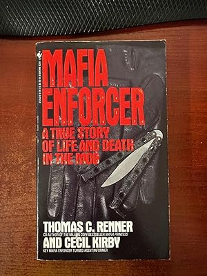 Bild des Verkufers fr Mafia Enforcer A True Story of Life and Death in the Mob zum Verkauf von Big Boy Fine Books & Collectibles