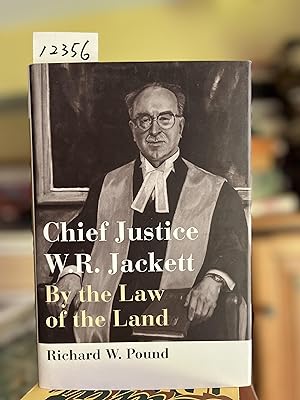 Chief Justice W.R. Jackett: By the Law of the Land