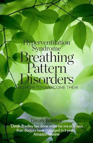 Imagen del vendedor de Hyperventilation Syndrome: Breathing Pattern Disorders and How to Overcome Them a la venta por WeBuyBooks