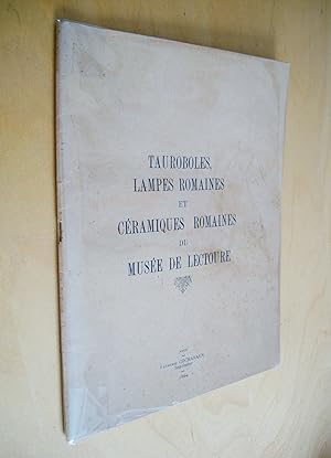 Tauroboles, lampes romaines et céramiques romaines du Musée de Lecture