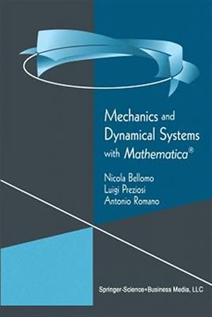 Image du vendeur pour Mechanics and Dynamical Systems With Mathematica mis en vente par GreatBookPricesUK