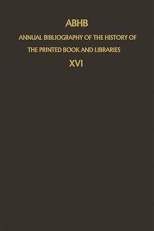 Immagine del venditore per Abhb Annual Bibliography of the History of the Printed Book and Libraries : Publications of 1985 venduto da GreatBookPricesUK