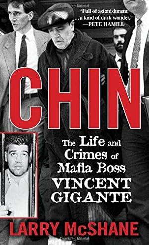 Bild des Verkufers fr Chin: The Life and Crimes of Mafia Boss Vincent Gigante zum Verkauf von WeBuyBooks