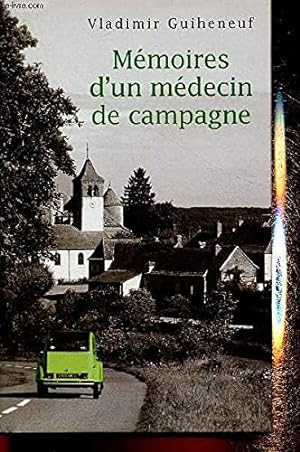 Seller image for Memoires d'un medecin de campagne for sale by Dmons et Merveilles