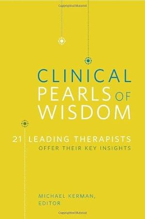 Seller image for Clinical Pearls of Wisdom: 21 Leading Therapists Offer Their Key Insights (Norton Professional Books (Paperback)) for sale by WeBuyBooks