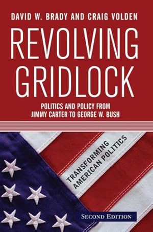 Seller image for Revolving Gridlock : Politics And Policy from Jimmy Carter to George W. Bush for sale by GreatBookPricesUK