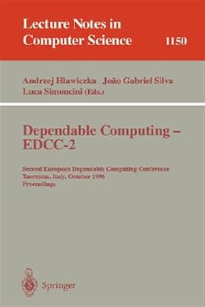 Bild des Verkufers fr Dependable Computing-Edcc-2 : Second European Dependable Computing Conference Taormina, Italy, October 2-4, 1996 : Proceedings zum Verkauf von GreatBookPricesUK