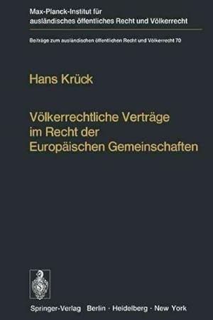 Seller image for Volkerrechtliche Vertrage Im Recht Der Europaischen Gemeinschaften : Abschlusskompetenzen  Bindungswirkung Kollisionen -Language: German for sale by GreatBookPricesUK
