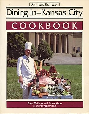 Dining In - Kansas City Cookbook; a collection of gourmet recipes for complete meals from Kansas ...