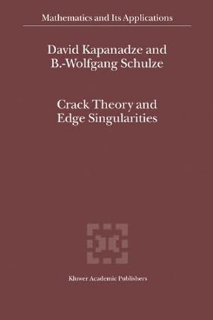 Bild des Verkufers fr Crack Theory and Edge Singularities zum Verkauf von GreatBookPricesUK