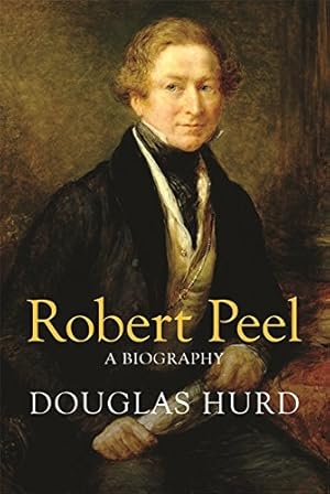 Seller image for Sir Robert Peel: A Biography for sale by WeBuyBooks