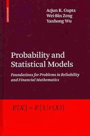 Immagine del venditore per Probability and Statistical Models : Foundations for Problems in Reliability and Financial Mathematics venduto da GreatBookPricesUK