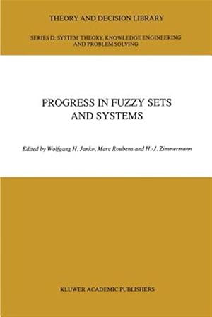 Bild des Verkufers fr Progress in Fuzzy Sets and Systems zum Verkauf von GreatBookPricesUK