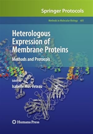 Seller image for Heterologous Expression of Membrane Proteins : Methods and Protocols for sale by GreatBookPricesUK