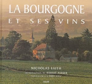 Image du vendeur pour La Bourgogne Et Ses Vins mis en vente par Dmons et Merveilles