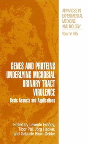 Immagine del venditore per Genes and Proteins Underlying Microbial Urinary Tract Virulence : Basic Aspects and Applications venduto da GreatBookPricesUK