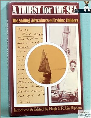 Thirst for the Sea: The Sailing Adventures of Erskine Childers