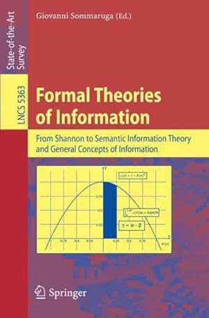 Immagine del venditore per Formal Theories of Information : From Shannon to Semantic Information Theory and General Concepts of Information venduto da GreatBookPricesUK