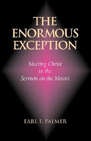 Immagine del venditore per Enormous Exception : Meeting Christ in the Sermon on the Mount venduto da GreatBookPricesUK