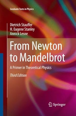 Bild des Verkufers fr From Newton to Mandelbrot : A Primer in Theoretical Physics zum Verkauf von GreatBookPricesUK
