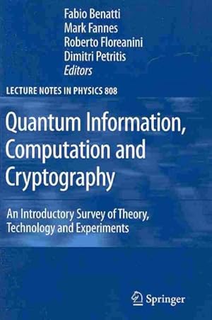 Immagine del venditore per Quantum Information, Computation and Cryptography : An Introductory Survey of Theory, Technology and Experiments venduto da GreatBookPricesUK