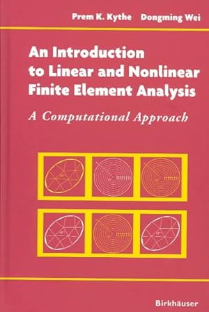 Imagen del vendedor de Introduction to Linear and Nonlinear Finite Element Analysis : A Computational Approach a la venta por GreatBookPricesUK