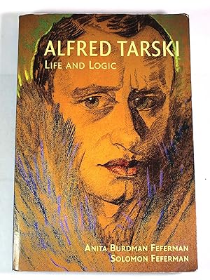 Seller image for Alfred Tarski: Life and Logic for sale by Black Paw Books