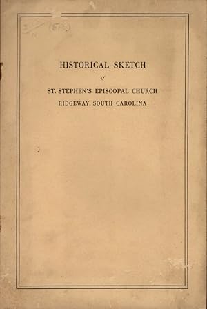 Historical Sketch of Cedar Creek Mission Founded 1839 St. Stephen's Episcopal Church Consecrated ...