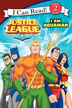 Seller image for Justice League: I Am Aquaman (I Can Read, Level 2) for sale by WeBuyBooks 2