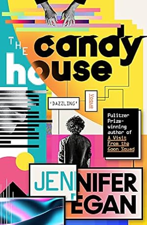 Seller image for The Candy House: Jennifer Egan for sale by WeBuyBooks