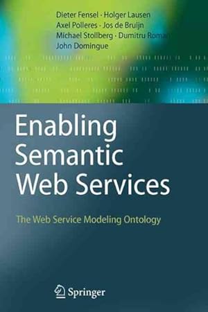 Immagine del venditore per Enabling Semantic Web Services : The Web Service Modeling Ontology venduto da GreatBookPricesUK