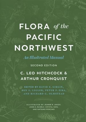 Bild des Verkufers fr Flora of the Pacific Northwest : An Illustrated Manual zum Verkauf von GreatBookPrices
