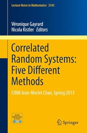 Imagen del vendedor de Correlated Random Systems : Five Different Methods a la venta por GreatBookPricesUK