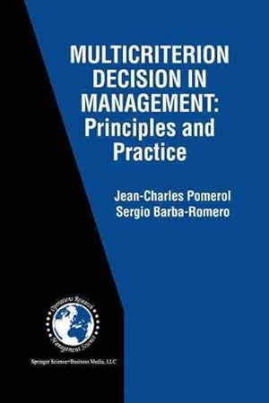 Seller image for Multicriterion Decision in Management : Principles and Practice for sale by GreatBookPricesUK