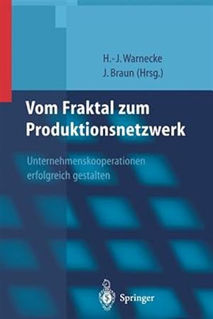 Imagen del vendedor de Vom Fraktal Zum Produktionsnetzwerk : Unternehmenskooperationen Erfolgreich Gestalten -Language: german a la venta por GreatBookPricesUK