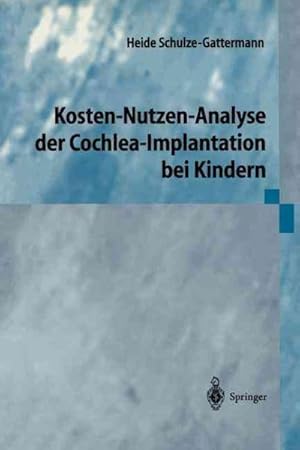 Seller image for Kosten-Nutzen-Analyse Der Cochlea-Implantation Bei Kindern -Language: German for sale by GreatBookPricesUK