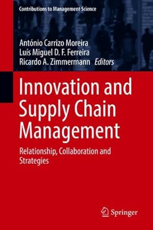 Imagen del vendedor de Innovation and Supply Chain Management : Relationship, Collaboration and Strategies a la venta por GreatBookPricesUK