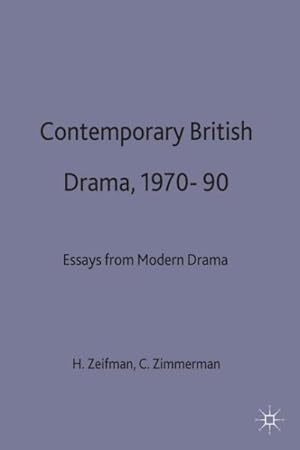 Imagen del vendedor de Contemporary British Drama 1970-90 : Essays from Modern Drama a la venta por GreatBookPricesUK