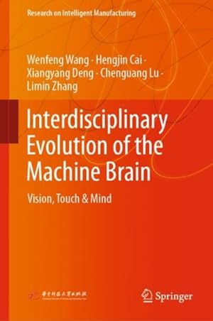 Imagen del vendedor de Interdisciplinary Evolution of the Machine Brain : Vision, Touch & Mind a la venta por GreatBookPricesUK