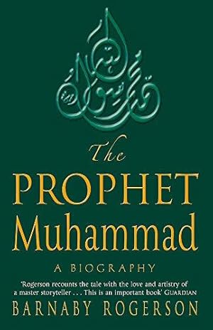 Bild des Verkufers fr The Prophet Muhammad: A Biography zum Verkauf von WeBuyBooks