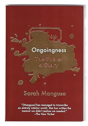 Seller image for Ongoingness - The End of a Diary for sale by Cameron-Wolfe Booksellers