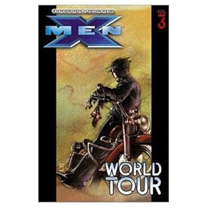 Imagen del vendedor de Ultimate X-Men Volume 3: World Tour TPB (Ultimate X-Men, 3) a la venta por WeBuyBooks