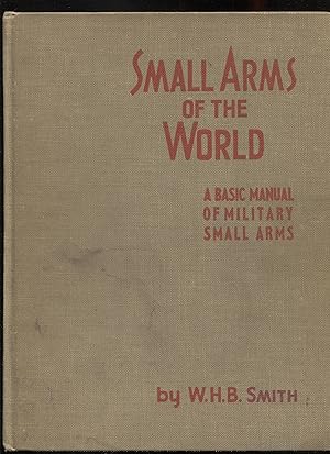 Small Arms of the World, A Basic Manual of Military Small Arms